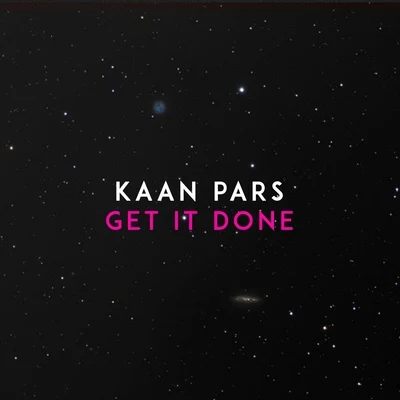 Kaan Pars Get It Done