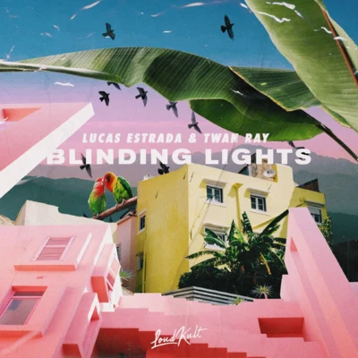 Lucas Estrada/Twan Ray Blinding Lights