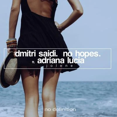 Adriana Lucia/Dmitri Saidi & No Hopes Jolene EP