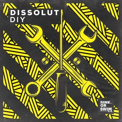 Dissolut DIY