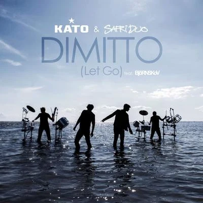 Kato Dimitto (Let Go)(Remixes)