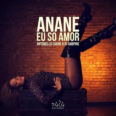 Anane Eu So Amor