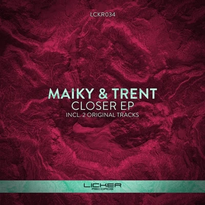 Maiky Closer EP