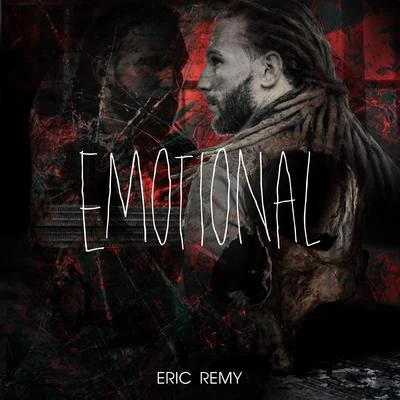 Eric Remy Emotional