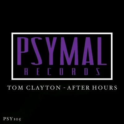 Tom Clayton After Hours