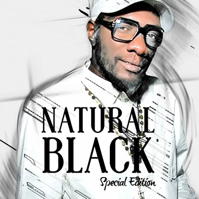 Natural Black Natural Black : Special Edition