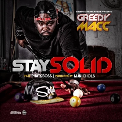 Phatboss/Greedy Macc Stay Solid (feat. Phatboss)