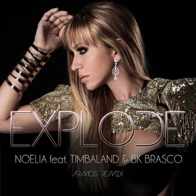 Bk Brasco/Noelia/Timbaland Explode (Armos Remix)