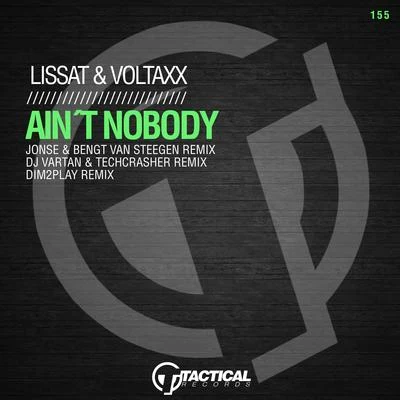 Lissat & Voltaxx Aint Nobody