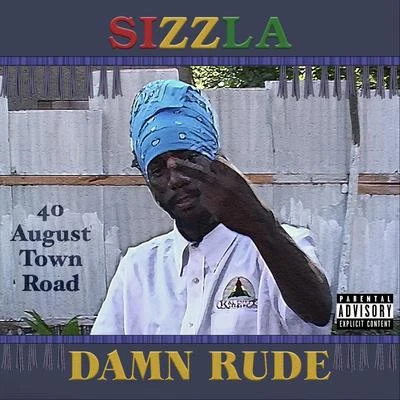 Sizzla Damn Rude