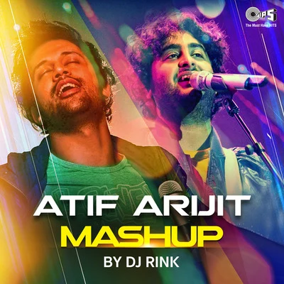 Atif Aslam/Arijit Singh Atif Arijit Mashup