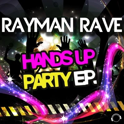 Rayman Rave Hands up Party E.P.