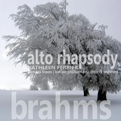 Kathleen Ferrier Brahms: Alto Rhapsody, Op. 53