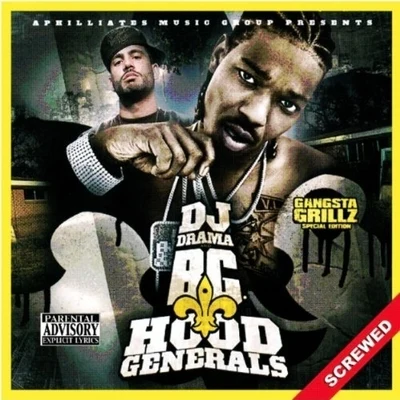 B.G./Dj Drama Hood Generals Screwed