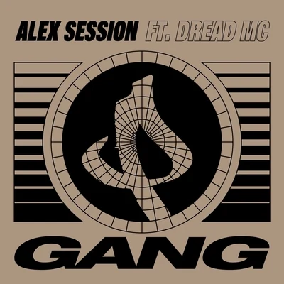 Alex Session/Dread MC Gang