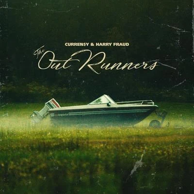 Harry Fraud/Curren$y The OutRunners