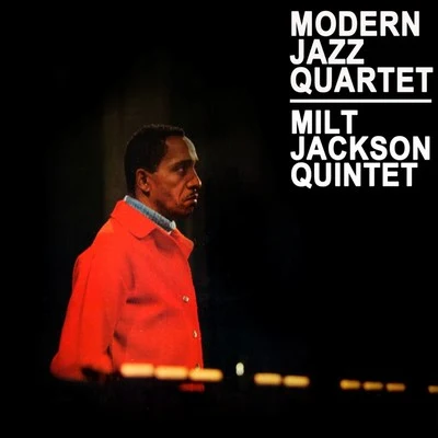 Milt Jackson Quartet Modern Jazz Quartet, Milt Jackson Quintet