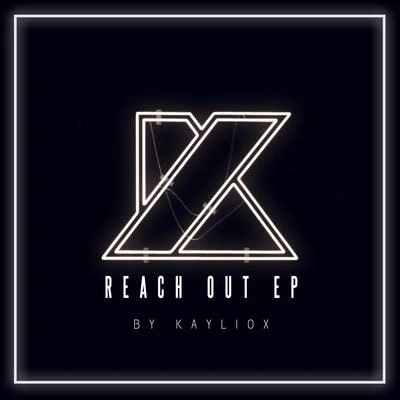 Kayliox Reach Out