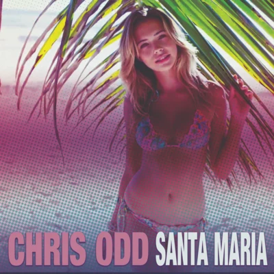 Chris Odd Santa Maria