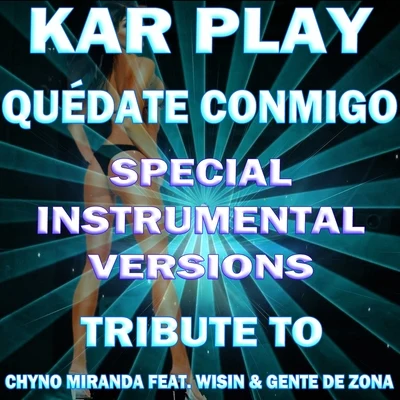 Kar Play Quédate Conmigo