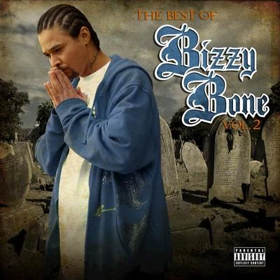 Bizzy Bone The Best of Bizzy Bone, Vol. 2