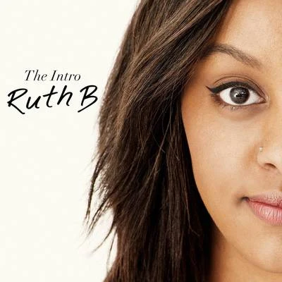 Ruth B. The Intro