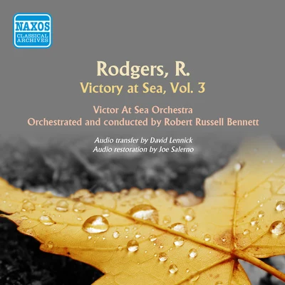 Robert Russell Bennett RODGERS, R.: Victory at Sea, Vol. 3 (Bennett) (1961)