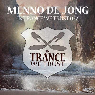 Menno de Jong In Trance We Trust 022 Mixed by Menno de Jong