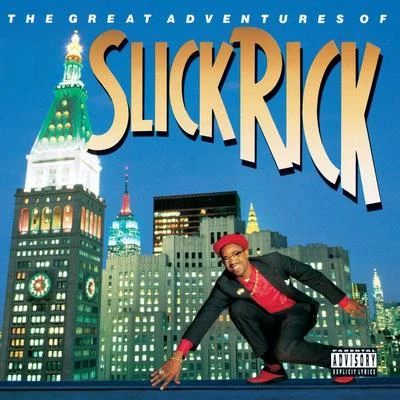 Slick Rick The Great Adventures Of Slick Rick (Deluxe Edition)