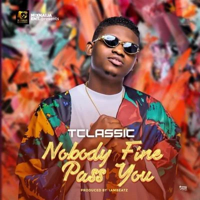 T-Classic Nobody Fine Pass You