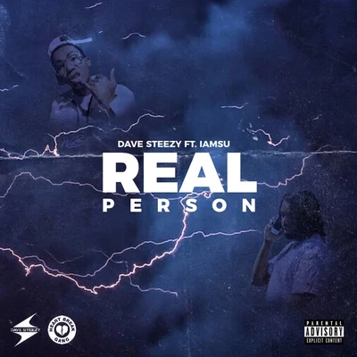 Dave Steezy Real Person (feat. Iamsu!)