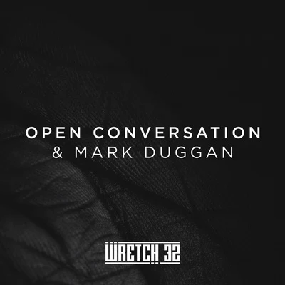 Wretch 32 Open Conversation & Mark Duggan (Radio Edit)