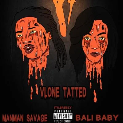 Bali Baby/ManMan Savage Vlone Tatted (feat. ManMan Savage)