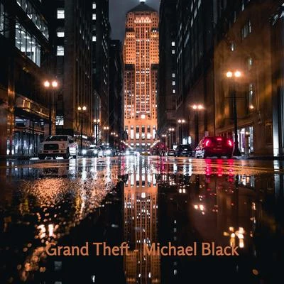 Michael Black Grand Theft