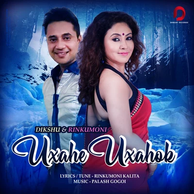 Rinkumoni Kalita/Dikshu Uxahe Uxahok - Single