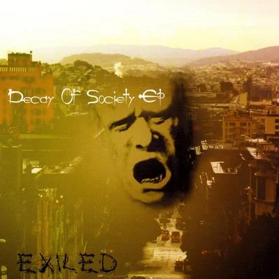 Exiled Decay Of Society EP