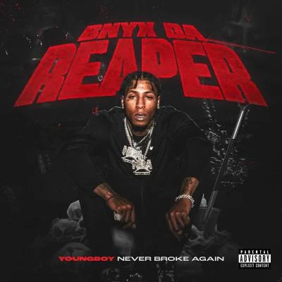 YoungBoy Never Broke Again BNYX Da Reaper