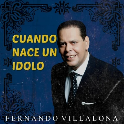 Fernando Villalona Cuando Nace un Idolo