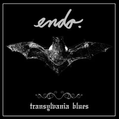 Endo Transylvania Blues