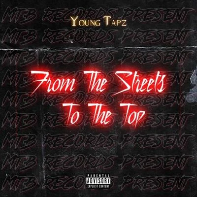 Young Tapz From the Streets to the Top