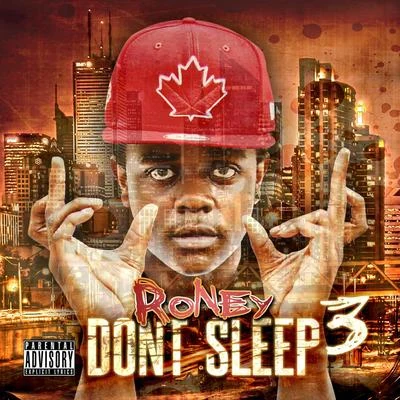 Roney Don't Sleep the Mixtape Vol 3