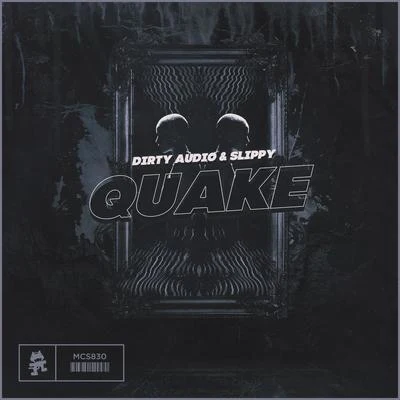 Dirty Audio/Slippy Quake