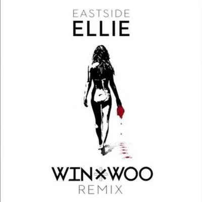 Win & Woo Ellie (Win & Woo Remix)