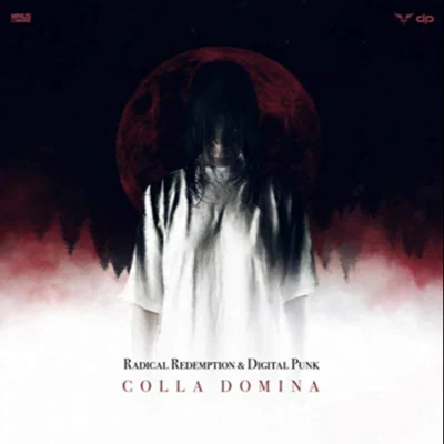 Digital Punks/Digital Punk/Radical Redemption Colla Domina