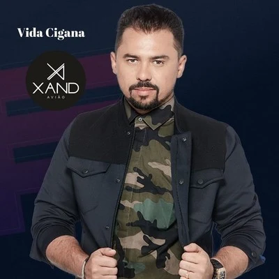 Xand Avião Vida Cigana