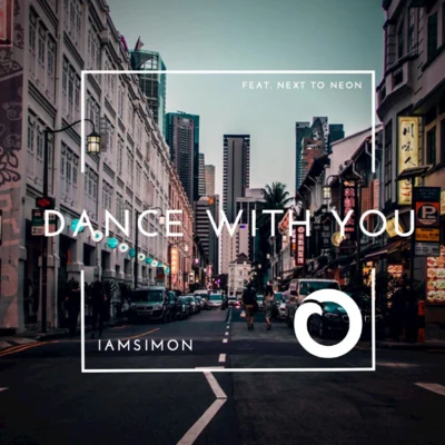 Next to Neon/iamsimon Dance with You