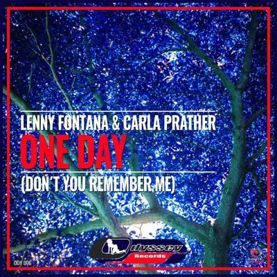 Carla Prather/Lenny Fontana One Day (Dont You Remember Me)