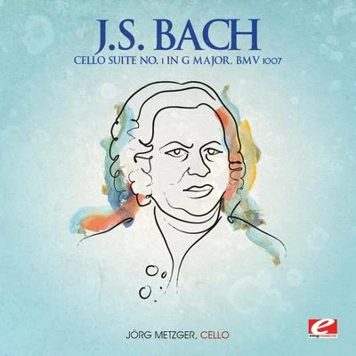 Jörg Metzger J.S. Bach: Cello Suite No. 1 in G Major, BMV 1007 (Digitally Remastered)