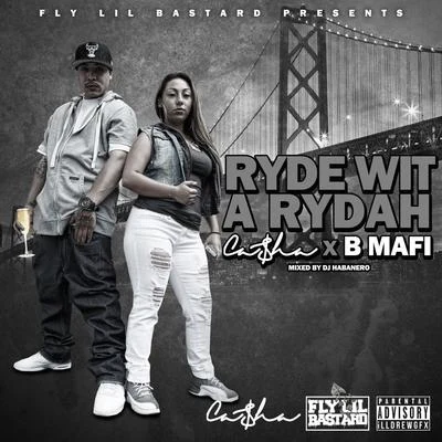 Casha Ryde Wit a Rydah (feat. B Mafi)