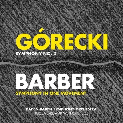 Werner Stiefel/Baden-Baden Symphony Orchestra/Teresa Erbe Górecki: Symphony No. 3 - Barber: Symphony in One Movement - Penderecki: Song of Cherubim